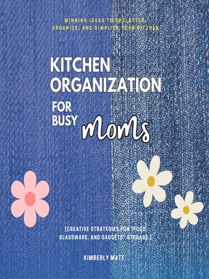 cover image of Kitchen Organization For Busy Moms